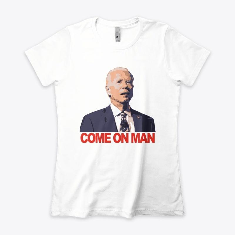 Biden - Come on man