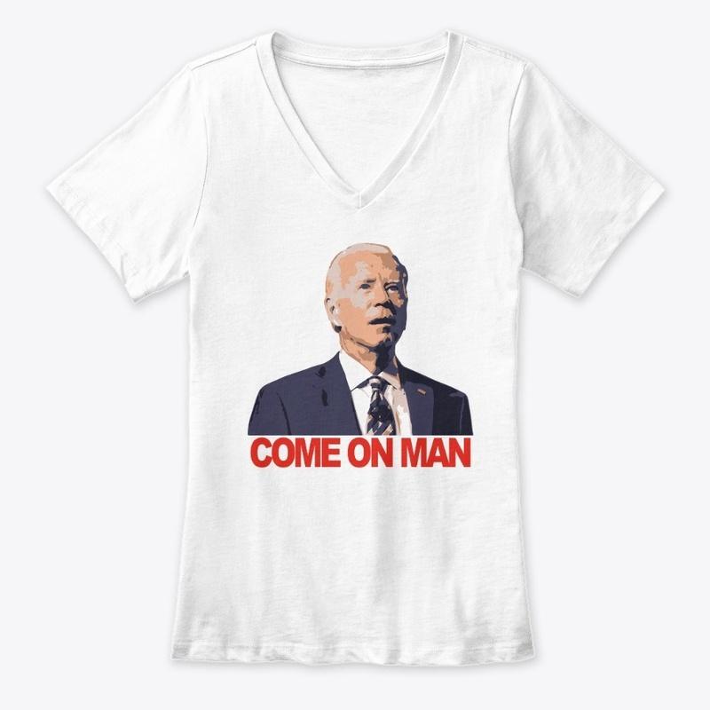 Biden - Come on man